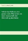Sturmhorst Hirschpichler - Vollständige Auflistung aller paranormalen Phänomene, die einer wissenschaftlichen Überprüfung standhalten