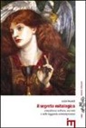 Luca Falace - Il segreto mitologico. Coincidenze nell'arte, nei miti e nelle leggende contemporanee