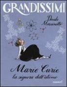 Davide Morosinotto, S. Not - Marie Curie. La signora dell'atomo