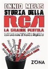 Ennio Melis, A. M. Angiolini Melis, E. De Bartolo - Storia della RCA. La grande pentola