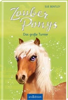Sue Bentley, Angela Swan - Zauberponys - Das große Turnier
