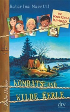 Katarina Mazetti - Die Karlsson-Kinder (2) Wombats und wilde Kerle