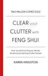 Karen Kingston, Kingston Karen - Clear Your Clutter With Feng Shui