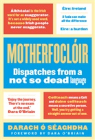 Darach O'Seaghdha, Darach O''seaghdha, Darach O'Séaghdha - Motherfocloir