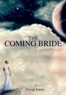 David Jones - The Coming Bride