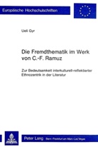 Ueli Gyr - Die Fremdthematik im Werk von C.-F. Ramuz