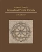 Joshua Schrier - Introduction to Computational Physical Chemistry
