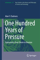Alan F Chalmers, Alan F. Chalmers - One Hundred Years of Pressure