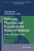 Klestinec, Klestinec, Cynthia Klestinec, Gideo Manning, Gideon Manning - Professors, Physicians and Practices in the History of Medicine