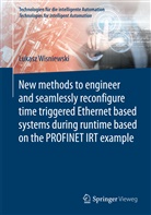 Lukasz Wisniewski - New methods to engineer and seamlessly reconfigure time triggered Ethernet based systems during runtime based on the PROFINET IRT example