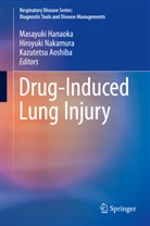 Kazutetsu Aoshiba, Masayuki Hanaoka, Hiroyuk Nakamura, Hiroyuki Nakamura - Drug-Induced Lung Injury