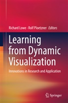 Richard Kingsley Lowe, Richar Lowe, Richard Lowe, Ploetzner, Ploetzner, Rolf Ploetzner - Learning from Dynamic Visualization