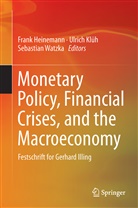 Frank Heinemann, Ulric Klüh, Ulrich Klüh, Sebastian Watzka - Monetary Policy, Financial Crises, and the Macroeconomy