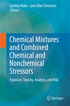 Ellen Simmons, Ellen Simmons, Cynthia Rider, Cynthia V. Rider, Jane Ellen Simmons, Cynthi V Rider... - Chemical Mixtures and Combined Chemical and Nonchemical Stressors