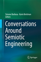 Simone Barbosa, Breitman, Breitman, Karin Breitman, Simon Diniz Junqueira Barbosa, Simone Diniz Junqueira Barbosa - Conversations Around Semiotic Engineering