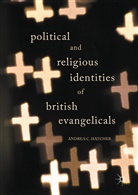 Andrea C Hatcher, Andrea C. Hatcher - Political and Religious Identities of British Evangelicals