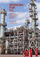 Touraj Atabaki, Elisabett Bini, Elisabetta Bini, Kaveh Ehsani - Working for Oil