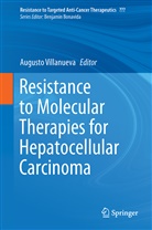 August Villanueva, Augusto Villanueva - Resistance to Molecular Therapies for Hepatocellular Carcinoma