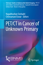 Eswar, Eswar, Chinnamani Eswar, Nagabhusha Seshadri, Nagabhushan Seshadri - PET/CT in Cancer of Unknown Primary