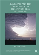 Ellen Moore, Ellen E Moore, Ellen E. Moore - Landscape and the Environment in Hollywood Film