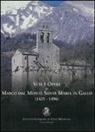 Elide Mercatili Indelicato - Vita e opere di Marco Dal Monte da Santa Maria in Gallo (1425-1496)