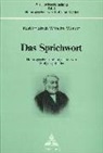 Karl Friedrich Wilhelm Wander, Wolfgang Mieder - Das Sprichwort