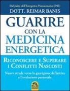 Reimar Banis - Guarire con la medicina energetica