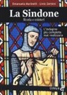 Emanuela Marinelli, Livio Zerbini - La Sindone. Storia e misteri