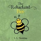 L. L. Manning - The Reluctant Bee