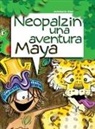 Estefania Diaz - Neopalzin, Una Aventura Maya