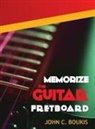 John C. Boukis - Memorize The Guitar Fretboad