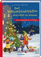 Kristin Lückel, Stephan Pricken, Stephan Pricken - Drei Weihnachtsdetektive sind nicht zu bremsen. Ein Krimi-Adventskalender mit 24 Rätseln