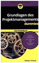 Stanley E Portny, Stanley E. Portny - Grundlagen des Projektmanagements für Dummies