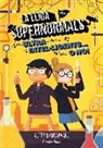 Gitty Daneshvari - La lliga dels Supernormals 2. Ultra intel·ligents... o no!