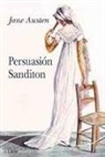 Jane Austen - Persuasión ; Sanditon
