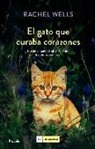Rachel Wells - El gato que curaba corazones