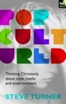 Steve Turner, Steve (Author) Turner - Popcultured