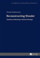 Timothy Weatherstone, Marcel Sarot - Reconstructing Wonder