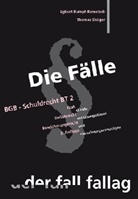 Thomas Dräger, Egber Rumpf-Rometsch, Egbert Rumpf-Rometsch - Die Fälle: BGB - Schuldrecht BT 2
