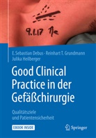 E Sebastian (Prof. Dr. med. Debus, E Sebastian (Prof. Dr. med.) Debus, E. Sebastian Debus, Rei Grundmann, Reinhart Grundmann, Reinhart T. Grundmann... - Good Clinical Practice in der Gefäßchirurgie