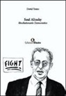 David Tozzo - Saul Alinsky. Rivoluzionario democratico
