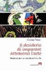 Giuseppe Fassari - Il desiderio di imparare attraverso l'arte. Proposte per la scuola primaria