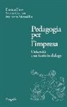 Severo Cardone, Daniela Dato, Francesco Mansolillo - Pedagogia per l'impresa. Università e territorio in dialogo