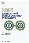Clement V. Durell - La relatività con le quattro operazioni