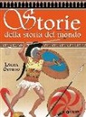 Laura Orvieto, F. Faorzi - Storie della storia del mondo. Greche e barbare