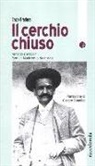 Enzo Gradassi - Il cerchio chiuso. Arnaldo Pieraccini, fare un manicomio da disfare
