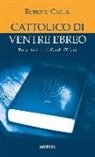 Roberto Carusi - Cattolico di ventre ebreo