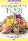 Cristina Solfarelli - Cucinare con i fiori