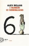 Alex Bellos, S. McCoy - I numeri ci somigliano