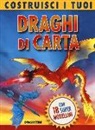Costruisci i tuoi draghi di carta